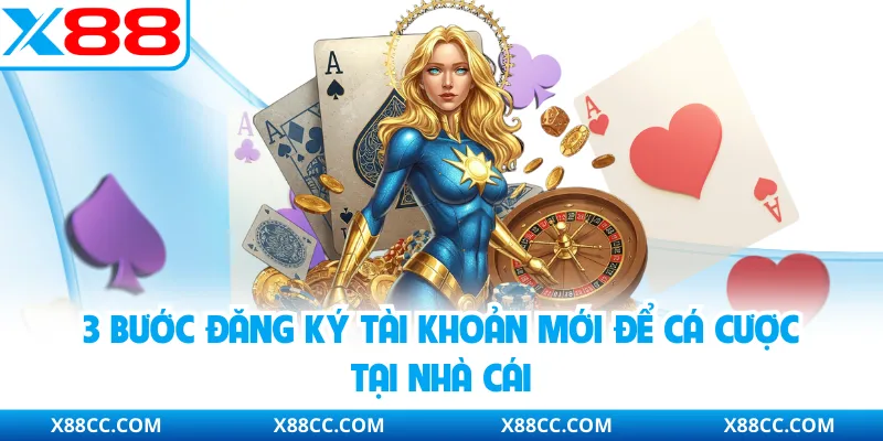 3 bước đăng ký tài khoản mới để cá cược tại nhà cái