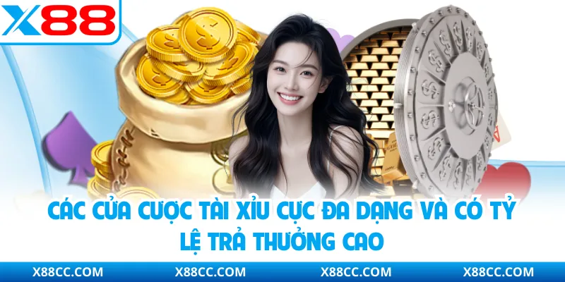 Các cửa cược tài xỉu cực đa dạng và có tỷ lệ trả thưởng cao