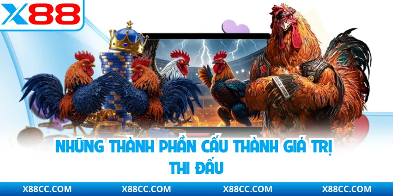 Những thành phần cấu thành giá trị thi đấu